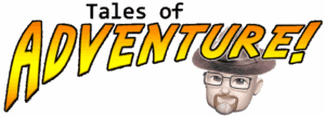 Tales of Adventure!